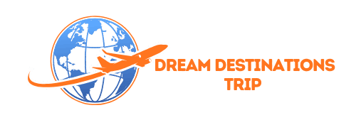 Dream Destinations Trip